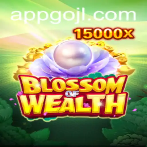 Discover the World of BlossomofWealth with GOJL.APP